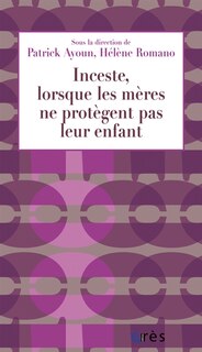 Front cover_Inceste, lorsque les mères ne protègent pas leur enfant