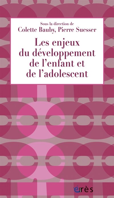 Front cover_Les enjeux du développement de l'enfant et de l'adolescent : apports pour la PMI