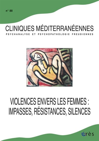 Front cover_Cliniques méditerranéennes, n°88. Violences envers les femmes : impasses, résistances, silences