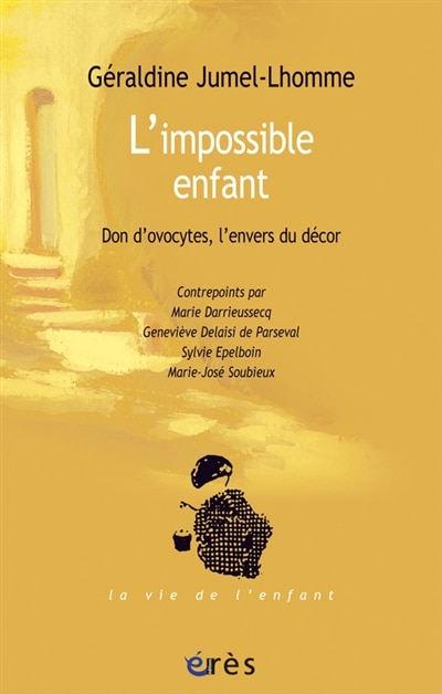 Front cover_L'impossible enfant : don d'ovocytes, l'envers du décor