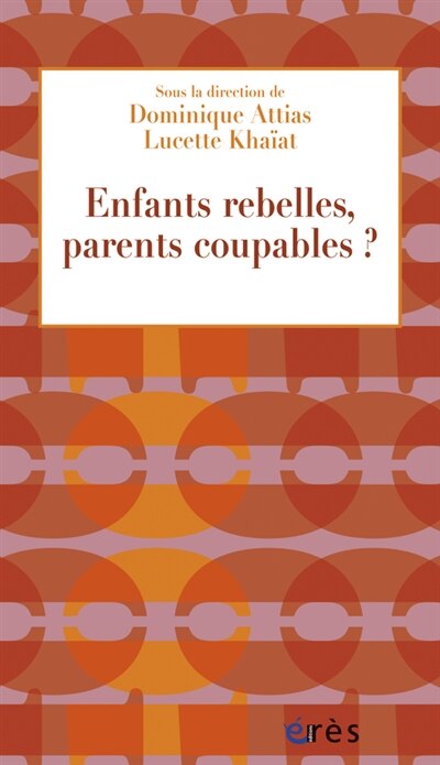 Front cover_Enfants rebelles, parents coupables ?