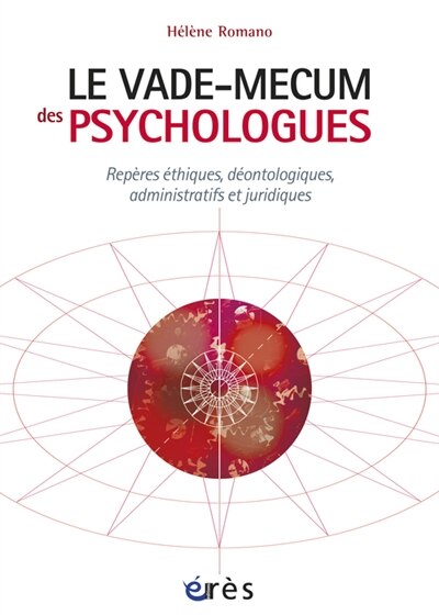 Couverture_Le vade-mecum des psychologues : repères éthiques, déontologiques, administratifs et juridiques