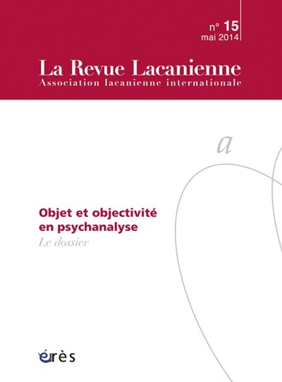 Front cover_Revue lacanienne (La), n&deg;15. Objet et objectivit&eacute; en psychanalyse