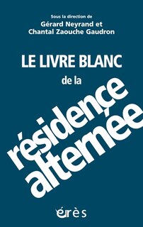 Front cover_Le livre blanc de la résidence alternée : penser la complexité