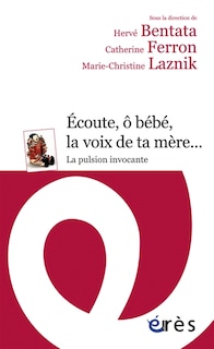 Front cover_Ecoute, ô bébé, la voix de ta mère