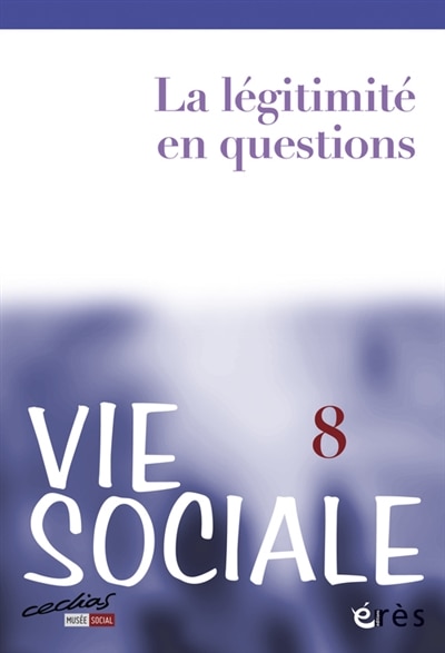 Front cover_Vie sociale, n°8. La légitimité en questions