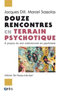 Couverture_Douze rencontres en terrain psychotique