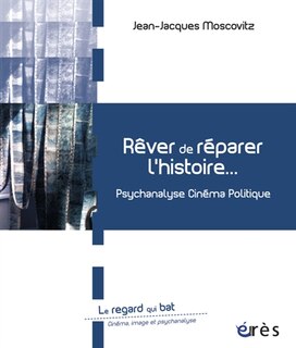 Front cover_Rêver de réparer l'histoire...