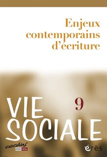 Front cover_Vie sociale, n°9. Enjeux contemporains d'écriture