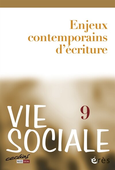 Front cover_Vie sociale, n°9. Enjeux contemporains d'écriture