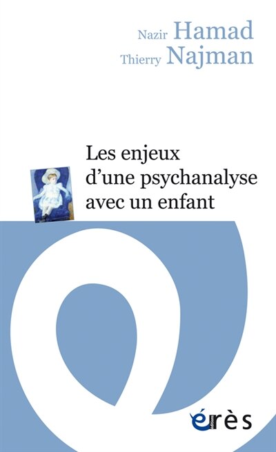 Front cover_Les enjeux d'une psychanalyse avec un enfant