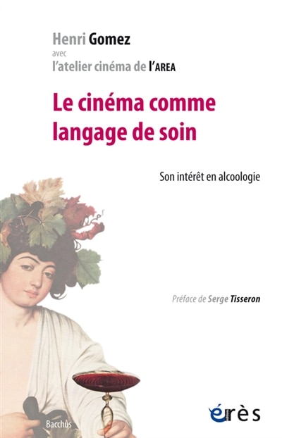 Front cover_Le cinéma comme langage de soin : son intérêt en alcoologie