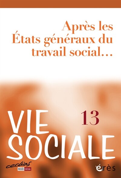 Front cover_Vie sociale, n°13. Après les Etats généraux du travail social...