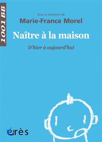 Front cover_Naître à la maison : d'hier à aujourd'hui