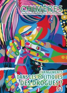 Front cover_Chimères, n°91. Changements dans les politiques des drogues ?