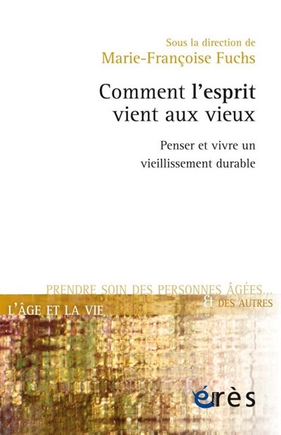 Front cover_Comment l'esprit vient aux vieux