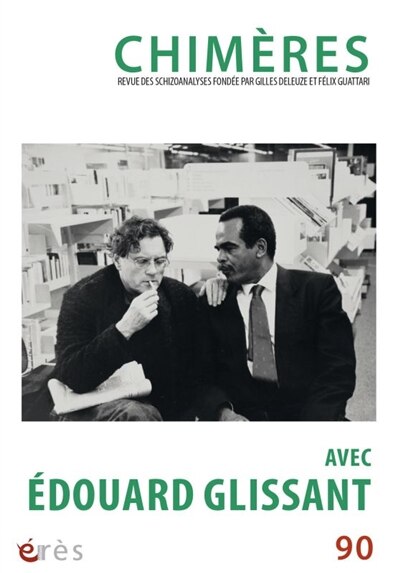 Front cover_Chimères, n°90. Avec Edouard Glissant