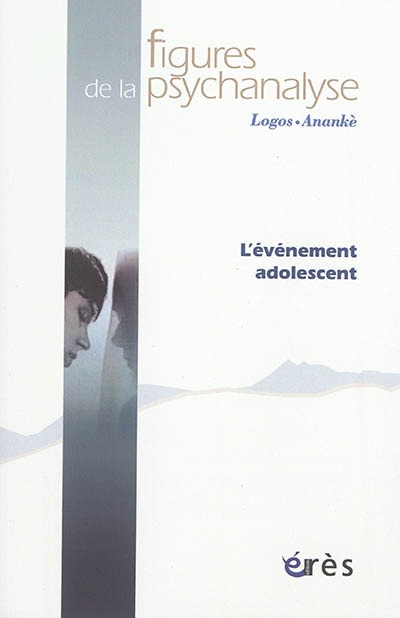 Front cover_Figures de la psychanalyse, n°33. L'évènement adolescent