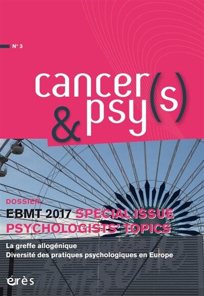 Front cover_Cancers & psys, n°3. EBMT 2017 special issue psychologists' topics