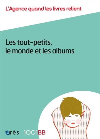 Couverture_Les tout-petits, le monde et les albums
