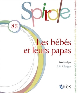 Front cover_Spirale, n°85. Les bébés et leurs papas