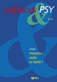 Front cover_Enfances et psy, n°77. Prévention : mythe ou réalité ?