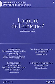 Front cover_Revue française d'éthique appliquée, n°7. La mort de l'éthique ? : la démocratie en jeu