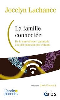 Front cover_La famille connectée : de la surveillance parentale à la déconnexion des enfants