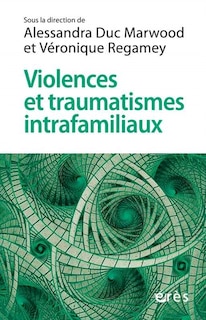 Couverture_Violences et traumatismes intrafamiliaux