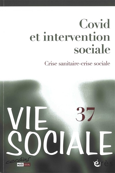 Front cover_Vie sociale, n°37. Covid et intervention sociale : crise sanitaire-crise sociale
