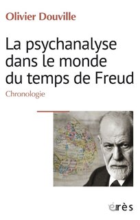 Front cover_La psychanalyse dans le monde du temps de Freud