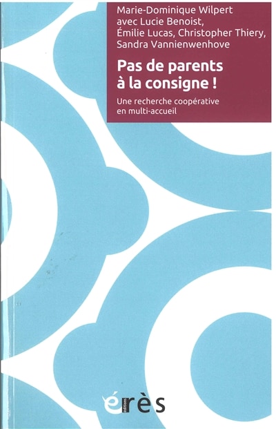Couverture_Pas de parents à la consigne !