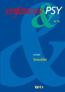 Couverture_Enfances et psy, n°92. Sexualités