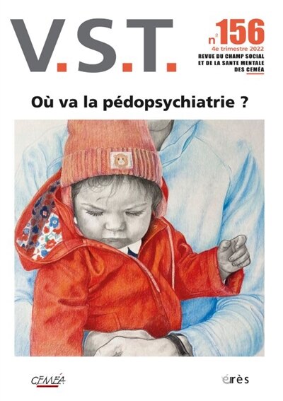 Couverture_VST, n°156. Où va la pédopsychiatrie ?