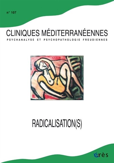 Couverture_Cliniques méditerranéennes, n°107. Radicalisation(s)