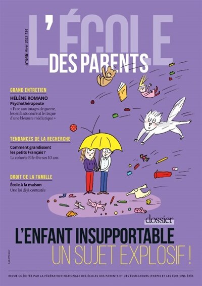 Front cover_L'Ecole des parents, n°646. L'enfant insupportable : un sujet explosif !