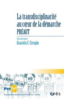 Front cover_Cahiers de Préaut, n°19. La transdisciplinarité au coeur de la démarche Préaut