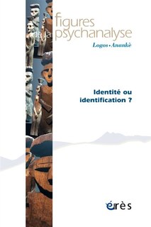 Couverture_Figures de la psychanalyse, n°44. Identité ou identification ?