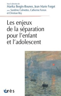 Front cover_Les enjeux de la séparation pour l'enfant et l'adolescent