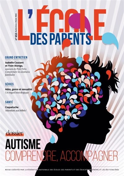Front cover_L'Ecole des parents, n°653. Autisme : comprendre, accompagner