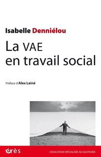 Front cover_La VAE en travail social : pistes et ressources pour une expérience et un parcours inédits