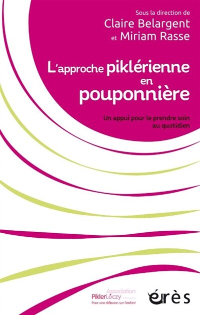 Front cover_L'approche piklérienne en pouponnière : un appui pour le prendre soin au quotidien