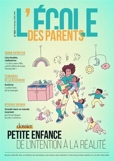 Couverture_L'Ecole des parents, n°655. Petite enfance, de l'intention à la réalité