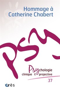 Front cover_Psychologie clinique et projective, n°37. Les bigarrures de la clinique projective : hommage à Catherine Chabert