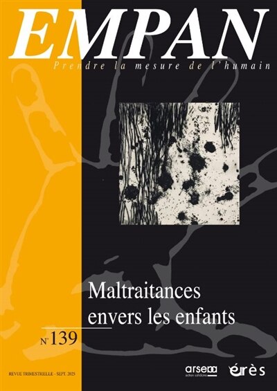 Couverture_Empan, n°139. Maltraitances envers les enfants