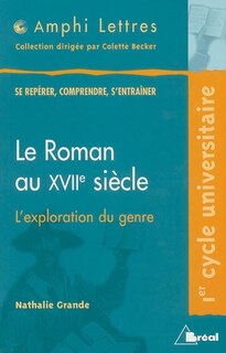 Front cover_Le roman au XVIIe siècle, l'exploration du genre