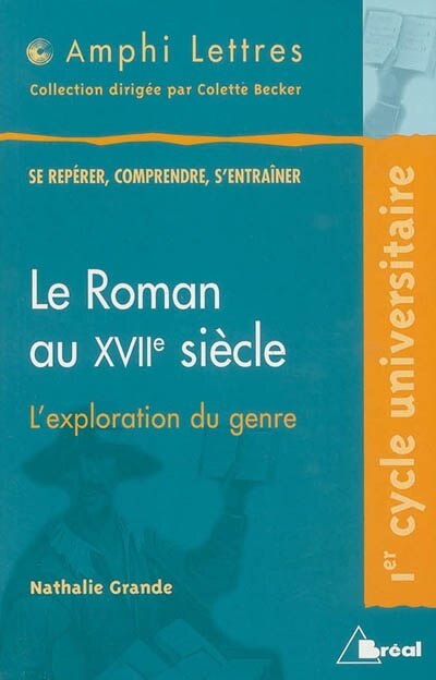 Front cover_Le roman au XVIIe siècle, l'exploration du genre