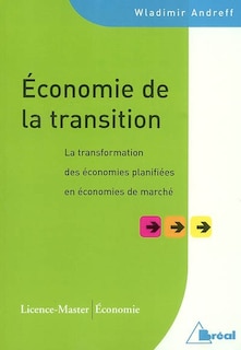 Economie de la transition: la transformation des économies planifiées en économies de marché