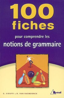 Couverture_100 fiches pour comprendre les notions de grammaire