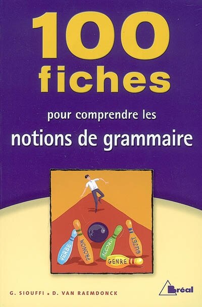 Couverture_100 fiches pour comprendre les notions de grammaire